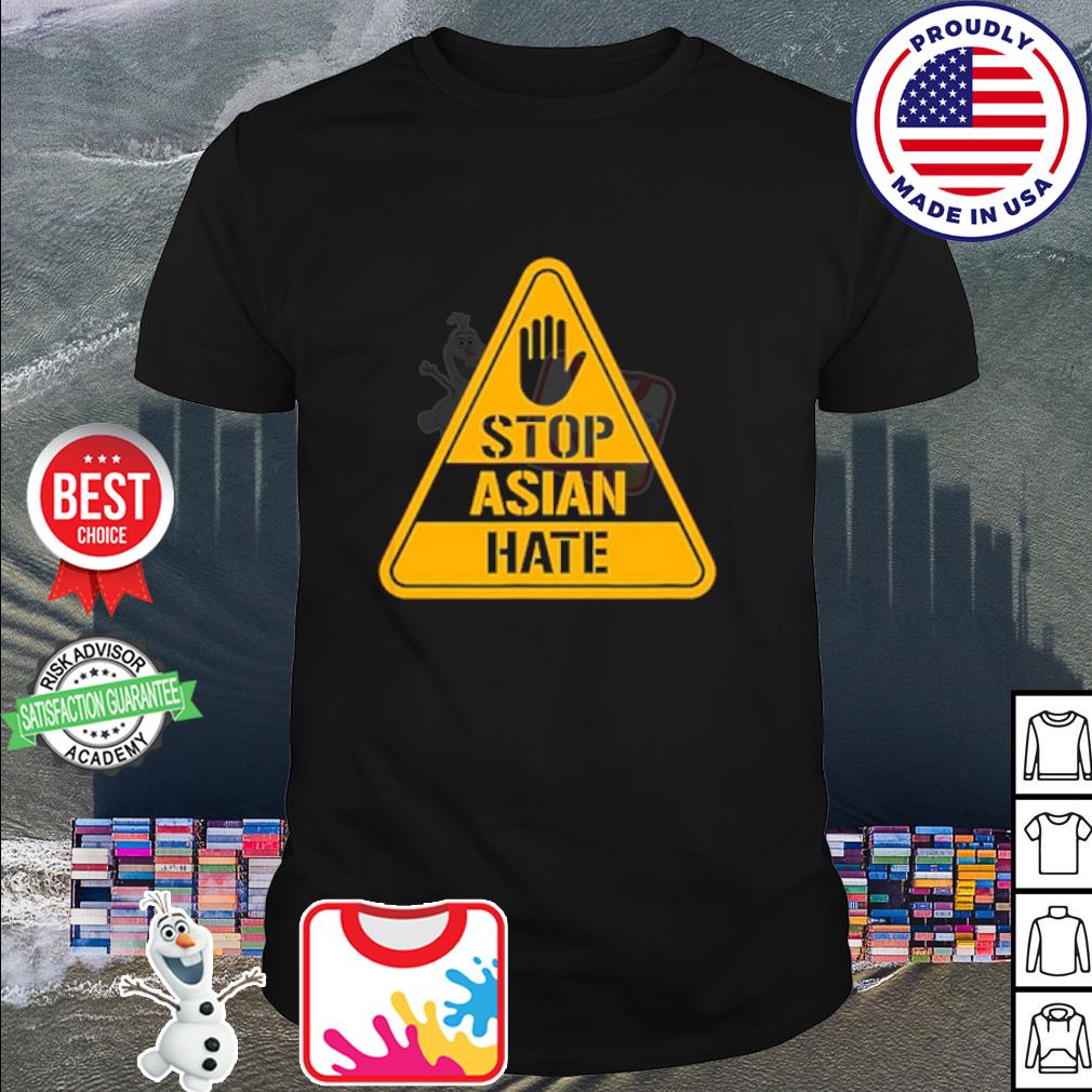 Stop Asian Hate Street Sign Hand American Pride Love Aapi Shirt Hoodie Sweater Long Sleeve And Tank Top