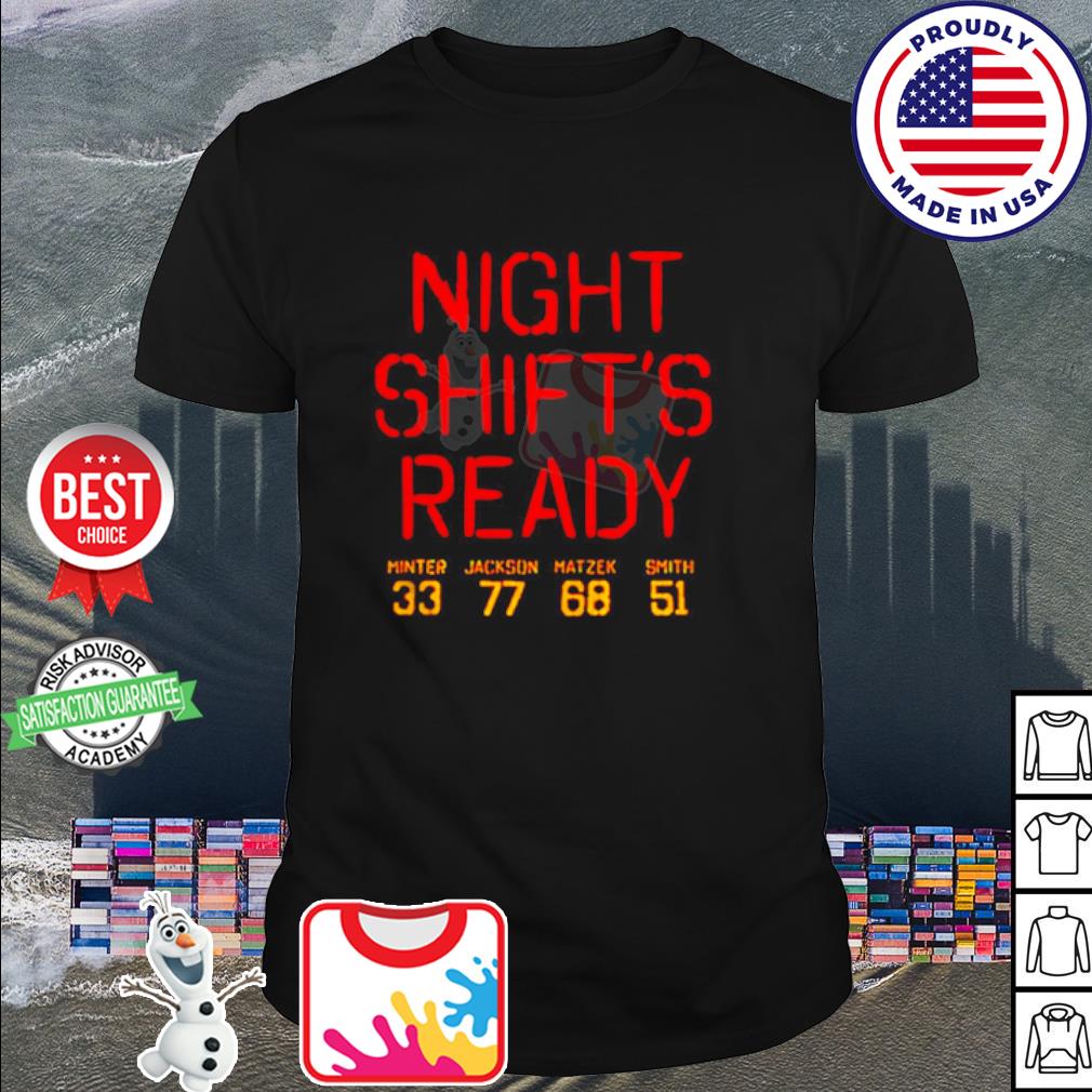 Original official Tyler Matzek Night Shift's Ready Shirt, hoodie