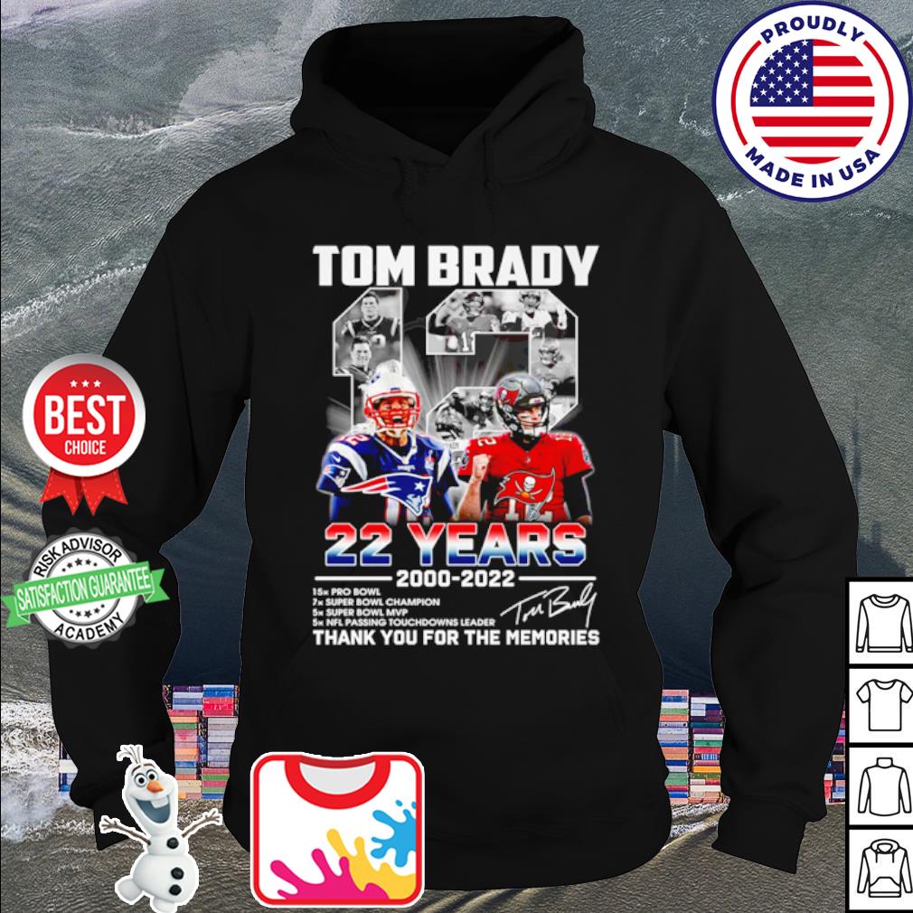 Tom Brady 12 22 years 2000 2022 thank you for the memories signature T-shirt,  hoodie, sweatshirt and tank top