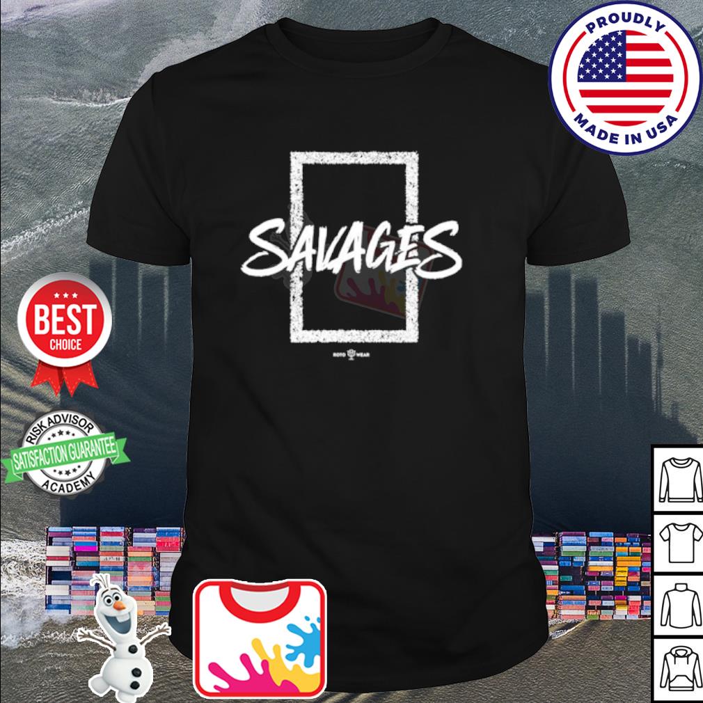 Rotowear Store Savages Shirt, hoodie, sweater, long sleeve and tank top