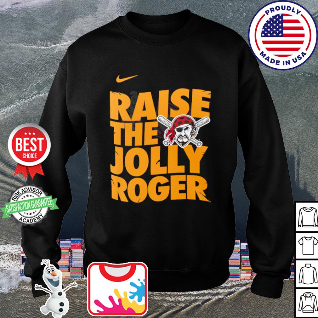 Pittsburgh Pirates Nike Raise the Jolly Roger Local Team shirt