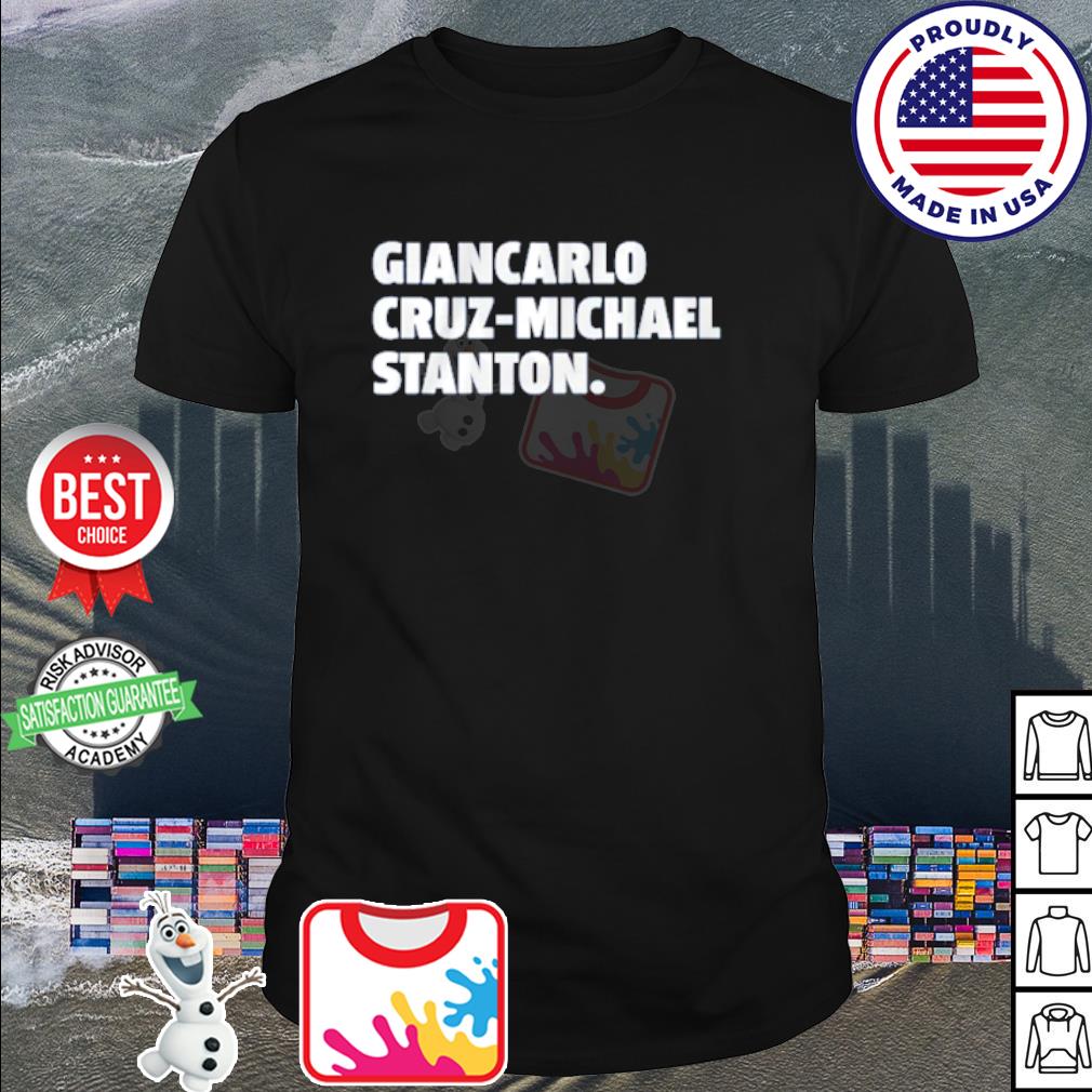 Giancarlo Cruz-Michael Stanton T-shirt + Hoodie