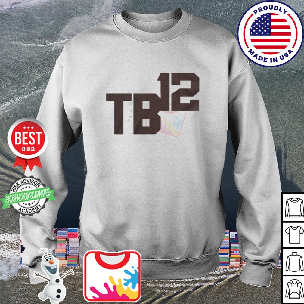 Tom Brady TB12 Out shirt, hoodie, sweater, long sleeve and tank top