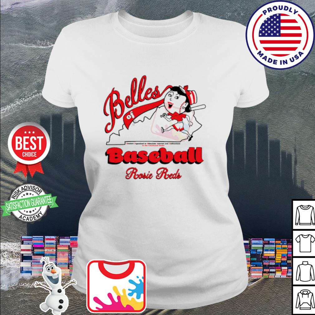 Belles of Baseball Kentucky - Rosie Reds | Cincinnati Rosie Reds Baseball | Cincy Shirts Unisex T-Shirt / White / 3X