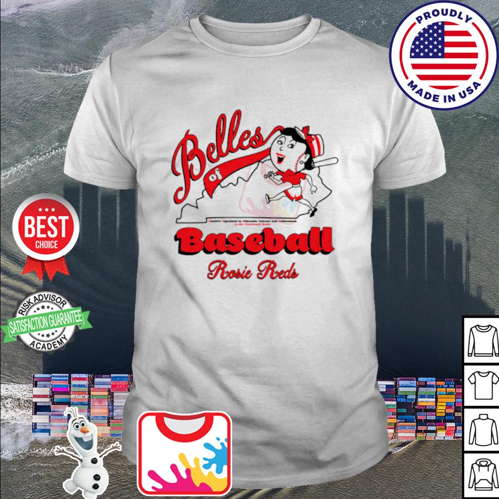 Belles of Baseball Kentucky - Rosie Reds | Cincinnati Rosie Reds Baseball | Cincy Shirts Unisex T-Shirt / White / 3X