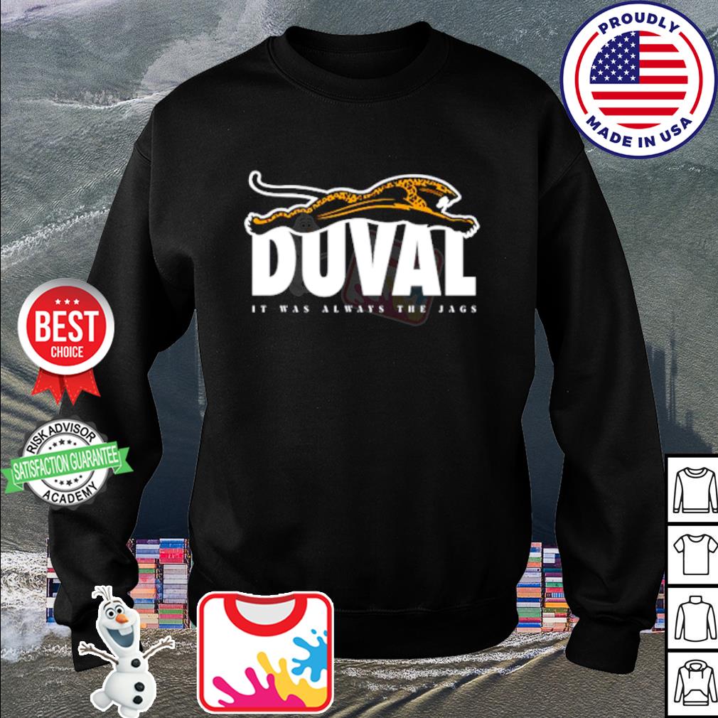 Duval It Was Always The Jags Shirt t-shirt by To-Tee Clothing - Issuu