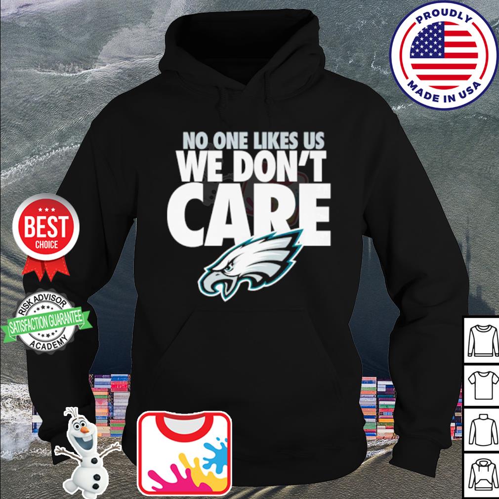 No One Like Us We Don't Care Smiley Face Funny Eagles Fans Shirt, hoodie,  sweater, long sleeve and tank top