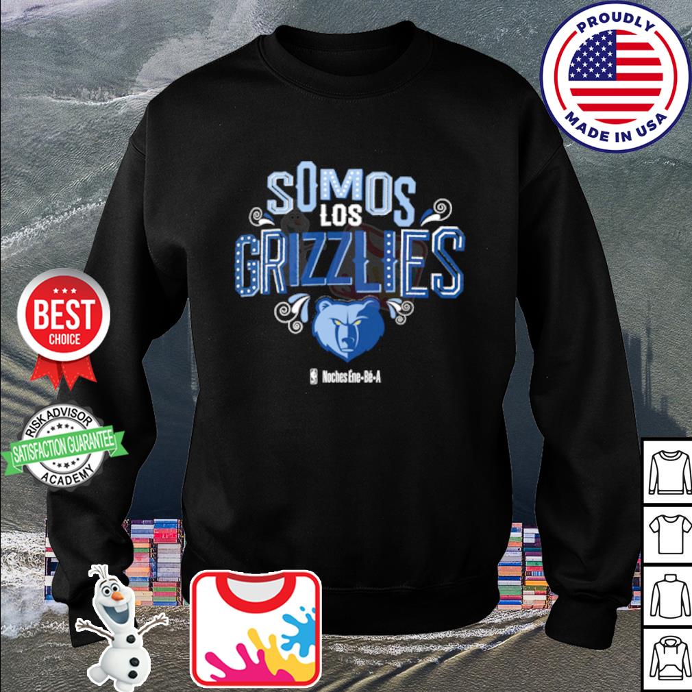 Premium memphis Grizzlies Somos Los Grizzlies Noches Ene-Be-A 2023 shirt,  hoodie and sweater