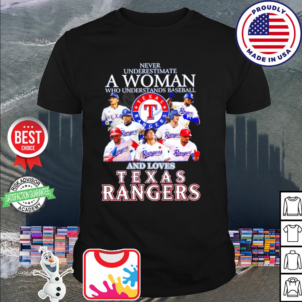 Awesome never Underestimate A Woman Who Understands Baseball And Loves Texas  Rangers New Shirt, hoodie, sweater, long sleeve and tank top