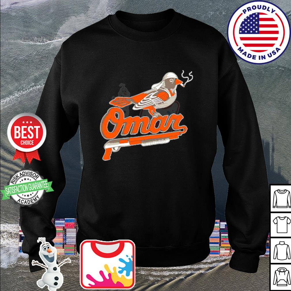 Omar The Wire Baltimore Oriole Shirt, hoodie, sweater, long sleeve