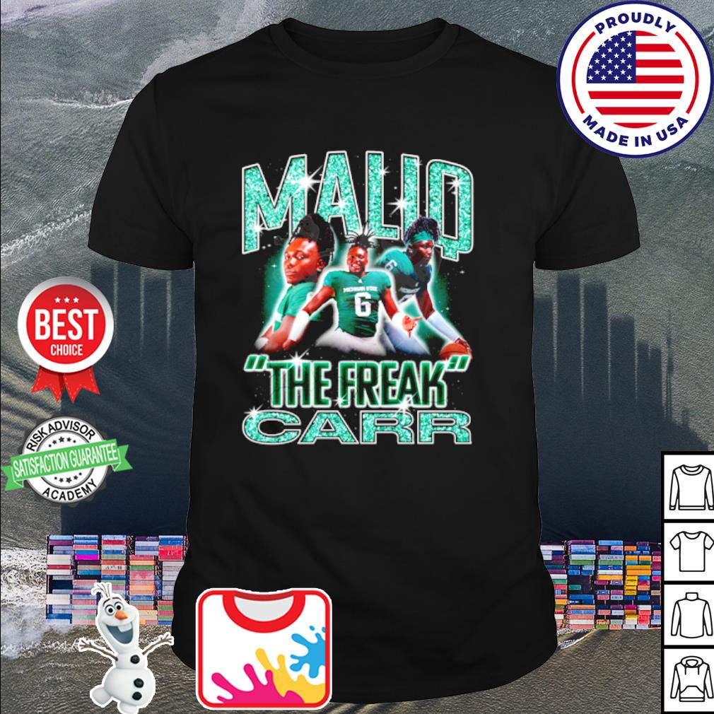 Funny maliq Carr Maliq the Freak shirt
