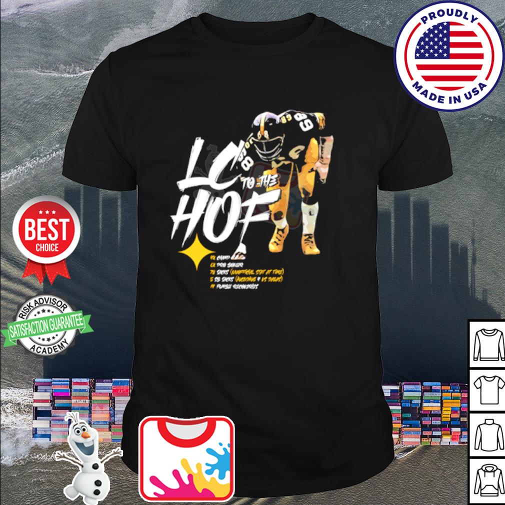 Funny pittsburgh Steelers LC to the HOF shirt