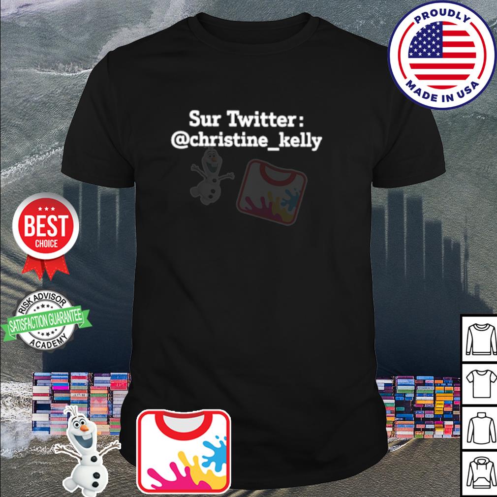 Top sur twitter christine kelly shirt