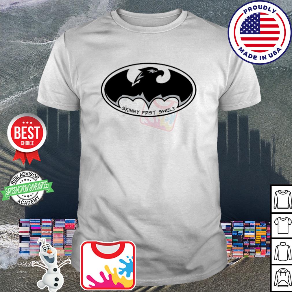 Go Birds Eagles Batman swole I skinny I fast logo T-shirt, hoodie, sweater,  long sleeve and tank top