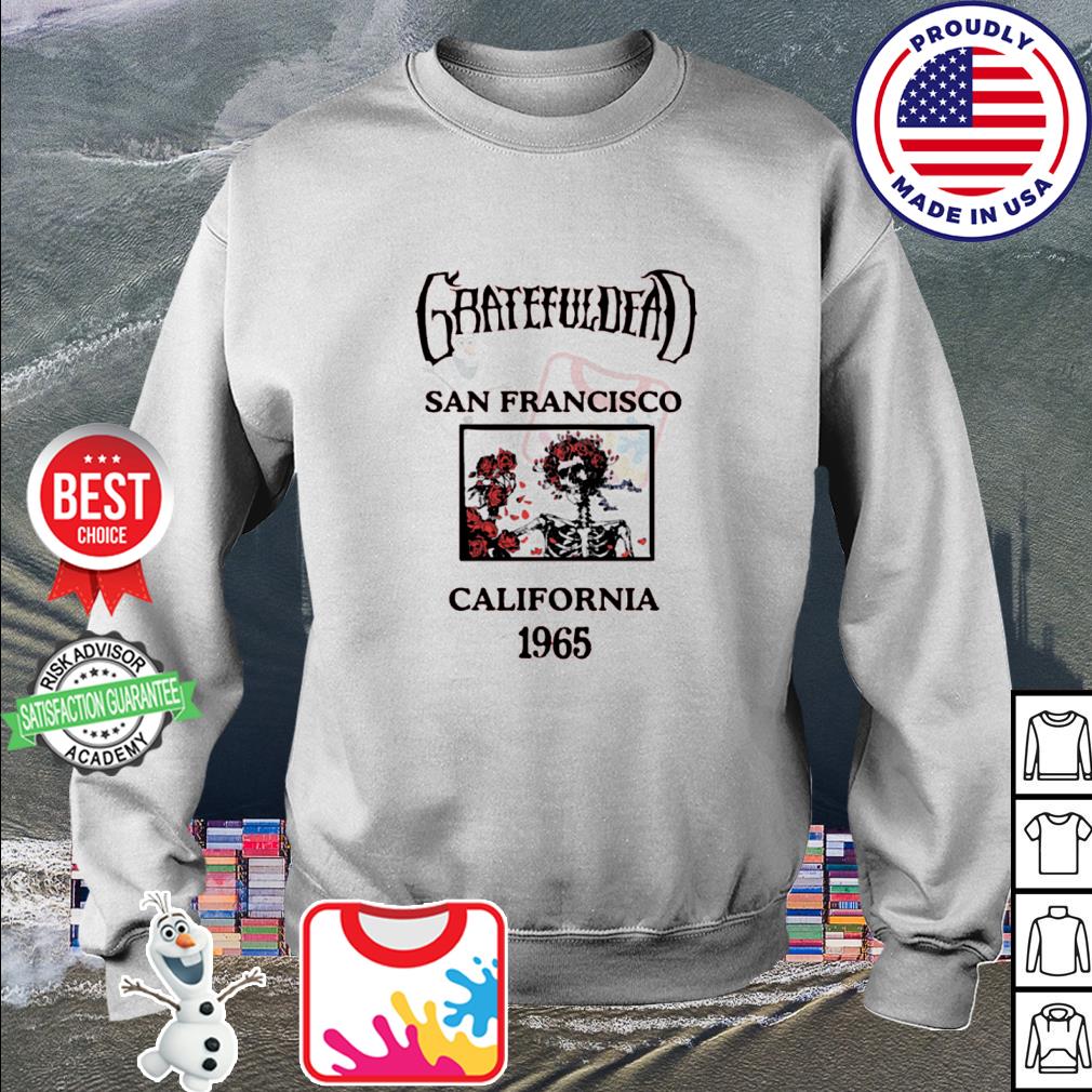 Grateful dead San Francisco California 1965 shirt, hoodie, sweatshirt and  tank top