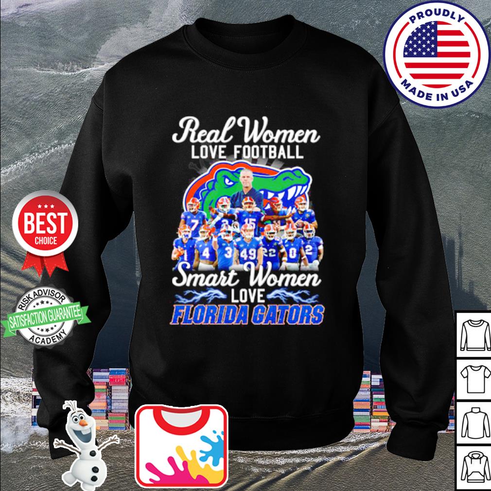 Official real women love Football smart women love Florida gators T-shirt,  hoodie, sweater, long sleeve and tank top