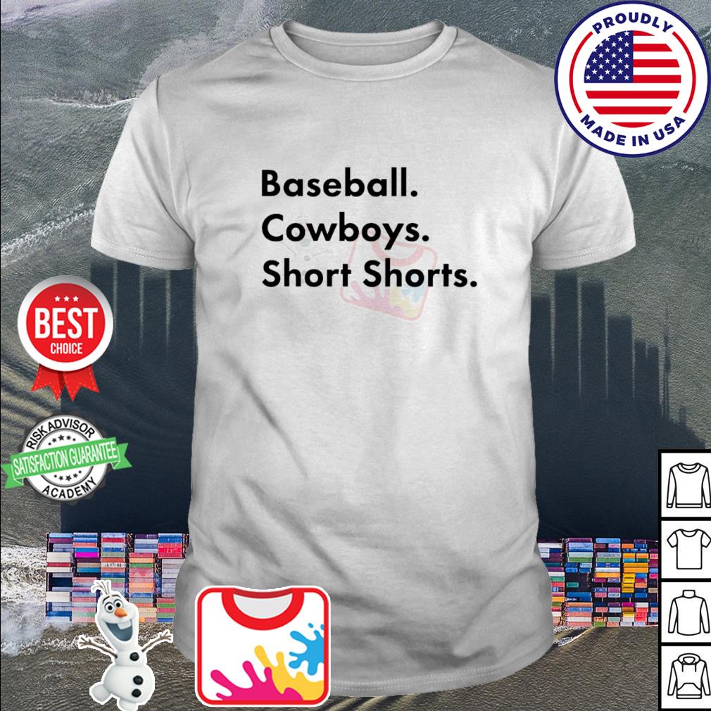 Official baseball. Cowboys. Short Shorts T-Shirt, hoodie, tank top