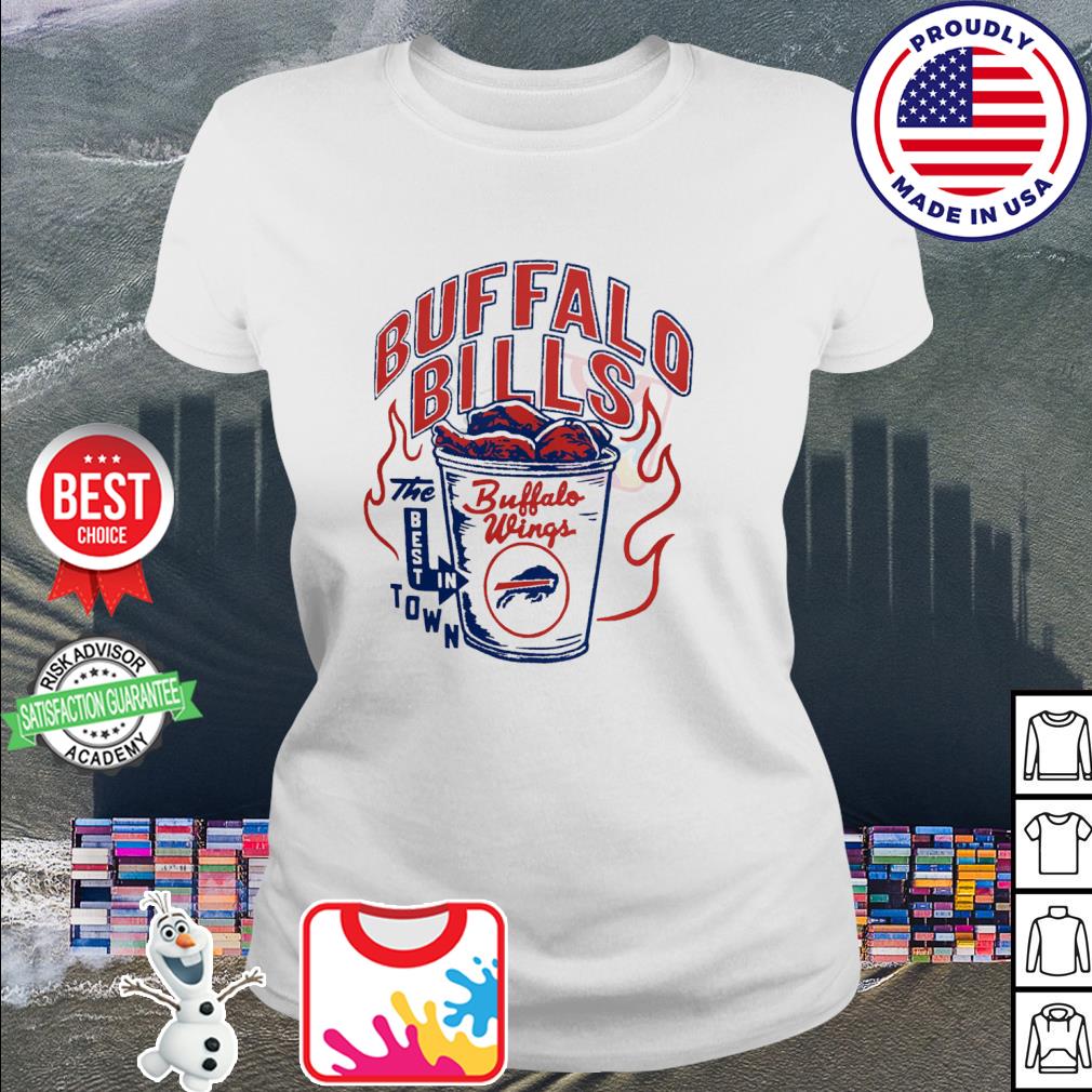 Buffalo Bills The Best In Town Buffalo Wings T-Shirt