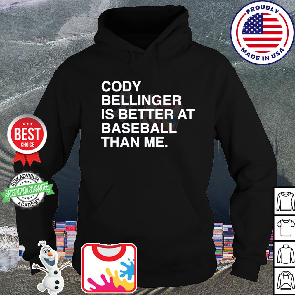 Cody Bellinger Is Better At Baseball Than Me T Shirt - Peanutstee