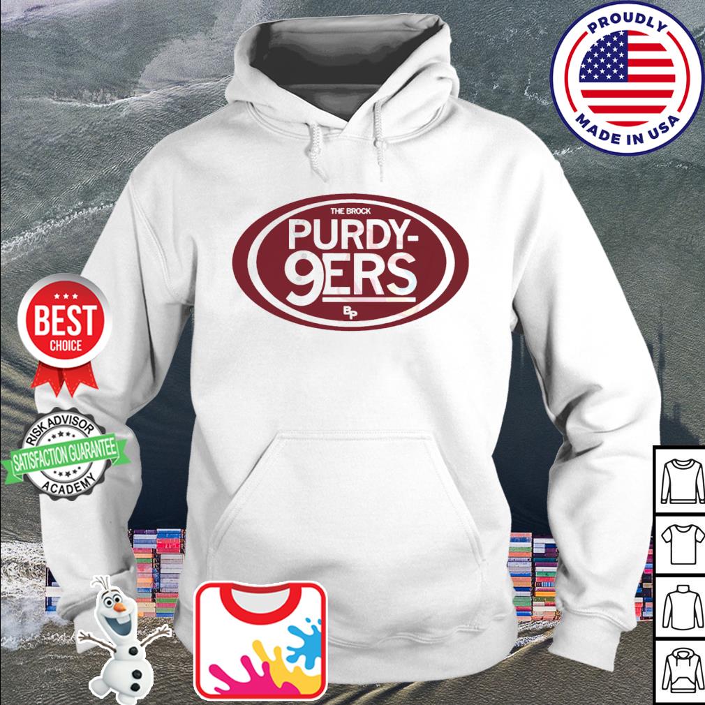 Brock Purdy Purdy 9ers T-shirt, hoodie, sweater, long sleeve and tank top