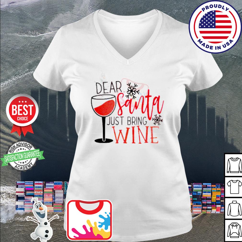 dear santa just bring wine shirt